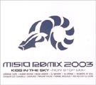MISIA Remix 2003 Kiss In The Sky -Non Stop Mix-