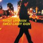 Yoshii Lovinson - Sweet Candy Rain