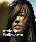 melody - Believe me